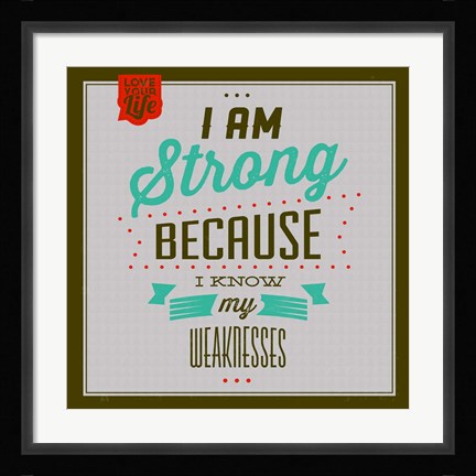 Framed I'm Strong 1 Print