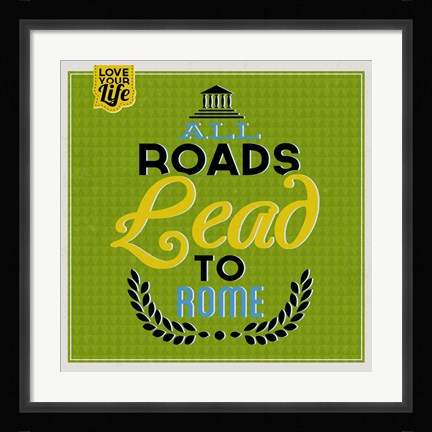 Framed Roads To Rome 1 Print
