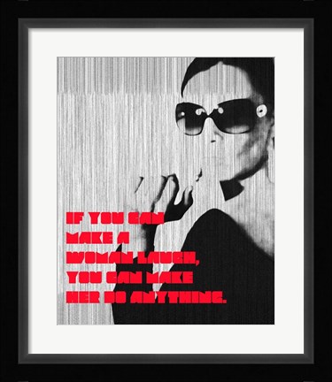 Framed Make a Woman Laugh Print