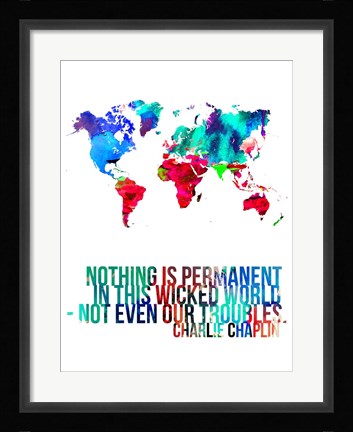 Framed World Map Quote Charlie Chaplin Print