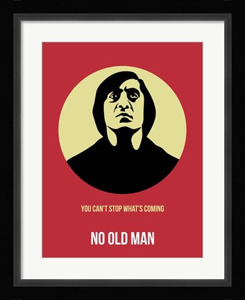 Framed No Old Man 1 Print