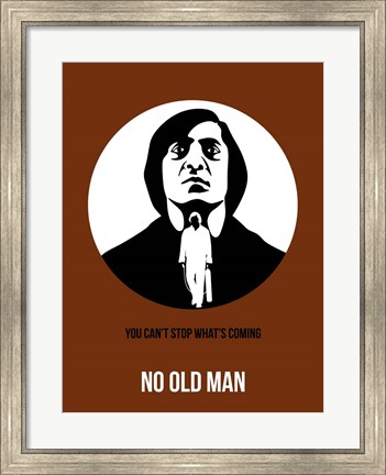 Framed No Old Man 2 Print