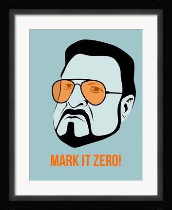 Framed Mark it Zero 1 Print