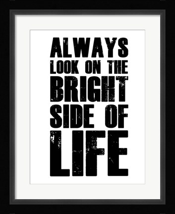 Framed Bright Side of Life White Print