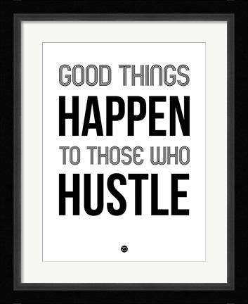 Framed Good Thing Happen White Print