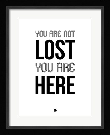 Framed You Are Not Lost White Print