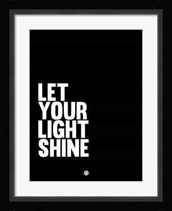 Framed Let Your Lite Shine 2 Print