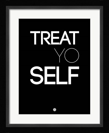 Framed Treat Yo Self 1 Print