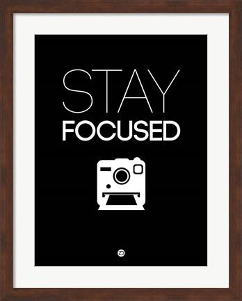 Framed Stay Focused 1 Print