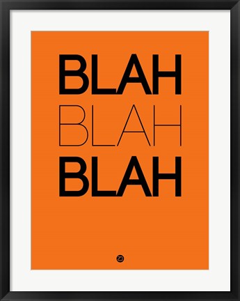 Framed BLAH BLAH BLAH Orange Print