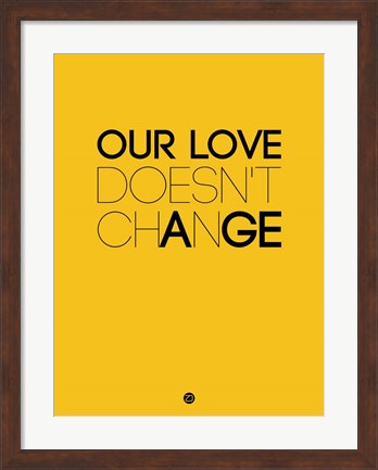 Framed Our Life Doesn&#39;t Change 3 Print