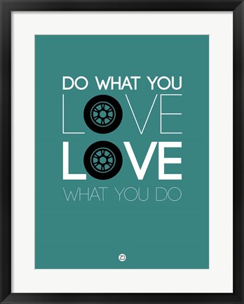 Framed Do What You Love Love What You Do 5 Print