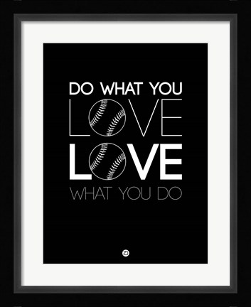 Framed Do What You Love Love What You Do 10 Print