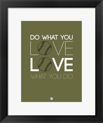 Framed Do What You Love Love What You Do 11 Print