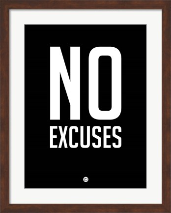 Framed No Excuses 1 Print