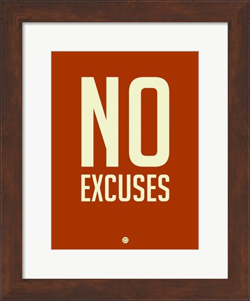 Framed No Excuses 2 Print