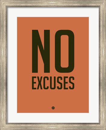 Framed No Excuses 3 Print