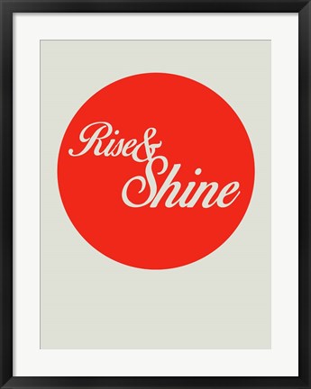 Framed Rise And Shine 1 Print