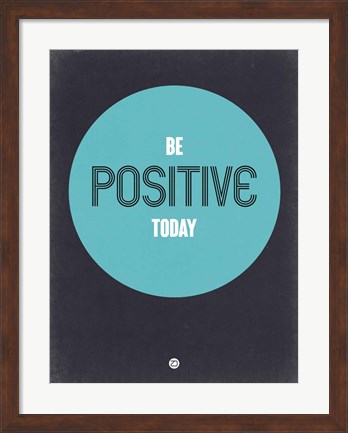 Framed Be Positive Today 2 Print