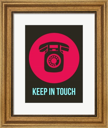 Framed Keep In Touch 2 Print