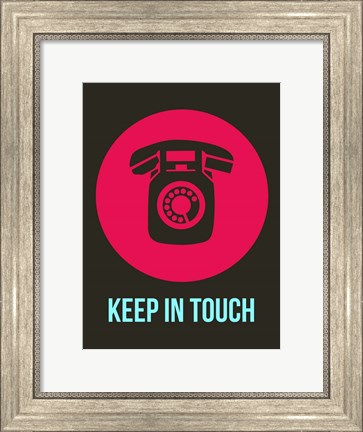 Framed Keep In Touch 2 Print