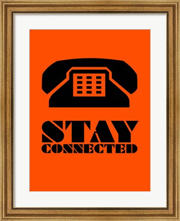 Framed Stay Connected 3 Print