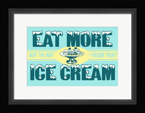 Framed Eat More Ice Cream Print