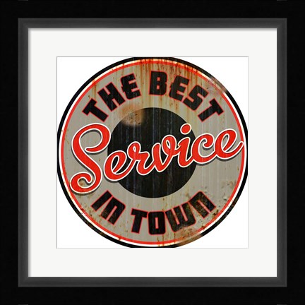 Framed Best Service In Town Print
