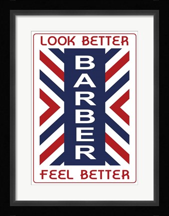 Framed Barber Look Better Print