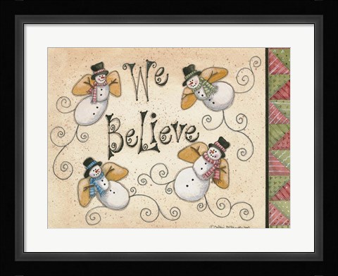 Framed We Believe Print