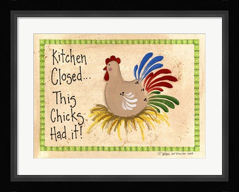 Framed Kitchen Closed...Chicken Print