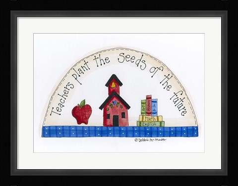 Framed Teachers Plant The Seeds Of The Future Print