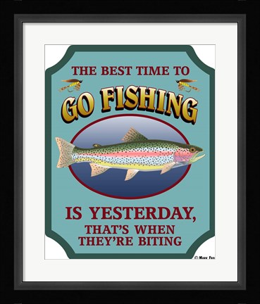 Framed Best Time To Go Fishing Print