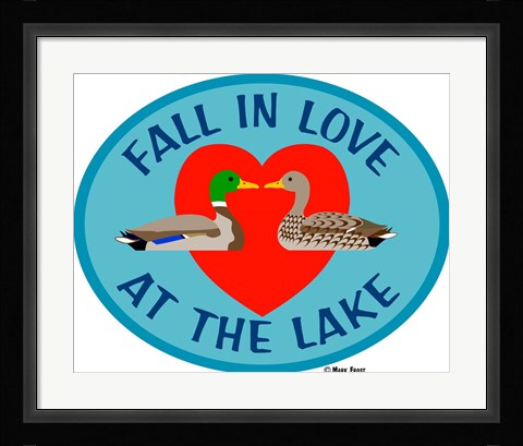 Framed FallIn Love At The Lake Print