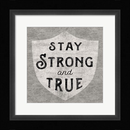 Framed Stay Strong Print