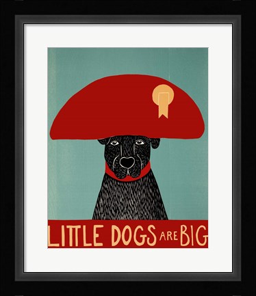 Framed Little Dogs Are Big Print
