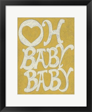 Framed Oh Baby, Baby Print
