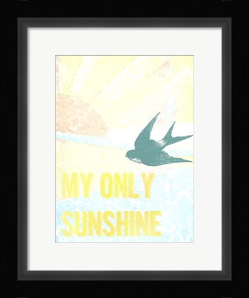 Framed My Only Sunshine II Print