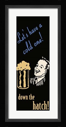 Framed Let's Have A Cold One Print