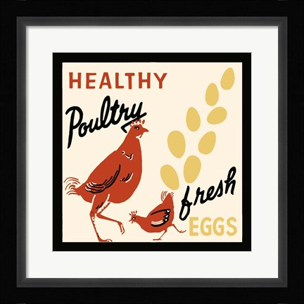 Framed Healthy Poultry-Fresh Eggs Print