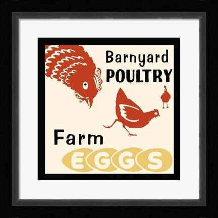Framed Barnyard Poultry-Farm Eggs Print