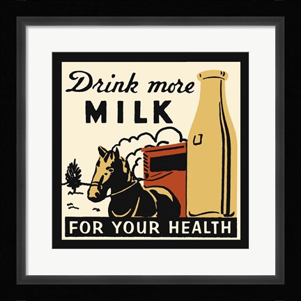 Framed Drink More Milk For Your Health Print