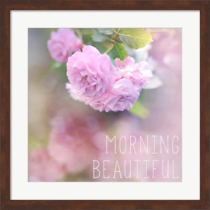 Framed Morning Beautiful Print