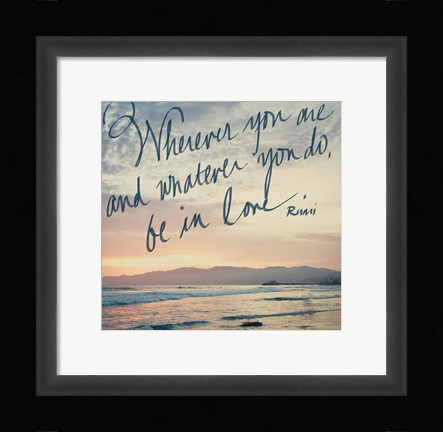 Framed Be in Love Print