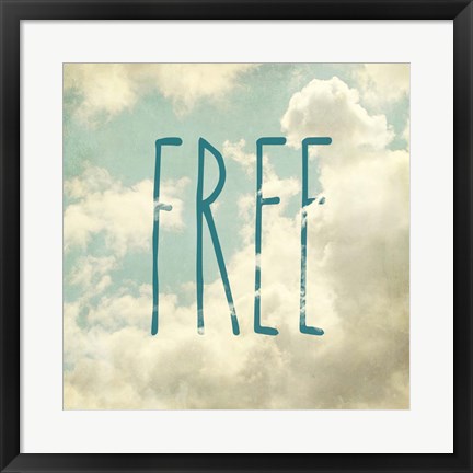 Framed Free In The Clouds Print