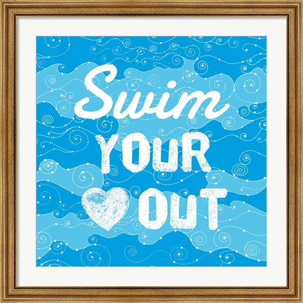 Framed Swim Your Heart Out - Grunge Print