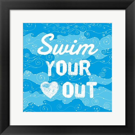 Framed Swim Your Heart Out - Grunge Print