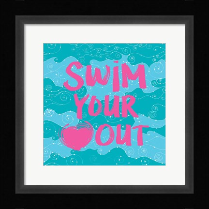 Framed Swim Your Heart Out - Teal Pink Print