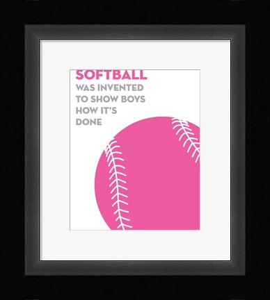 Framed Softball Quote - Pink on White Print