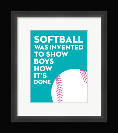 Framed Softball Quote - White on Teal Print